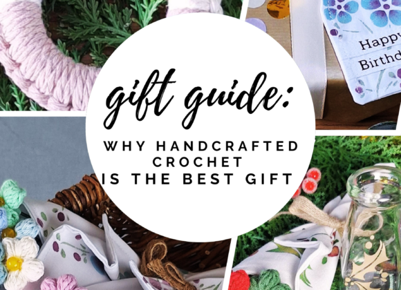 Gift Guides: Handcrafted Crochet Creations, the Perfect Gift!